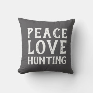 PEACE LOVE HUNTING typography   Outdoor Pillow