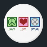 Peace Love HVAC Company Magnet<br><div class="desc">Peace Love HVAC Company. A cute heating,  ventilation,  and air conditioning business gift for someone who works on heater and air conditioner units.</div>