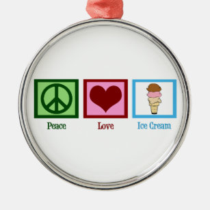 Peace Love Ice Cream Metal Ornament