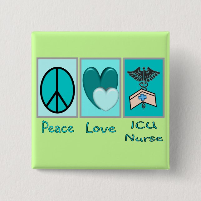 Peace Love ICU Nurse 15 Cm Square Badge (Front)