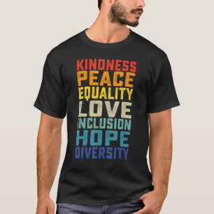 Peace Love Inclusion Equality Diversity  Lgbt Prid T-Shirt