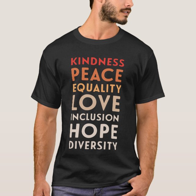 Peace Love Inclusion Equality Diversity T-Shirt (Front)