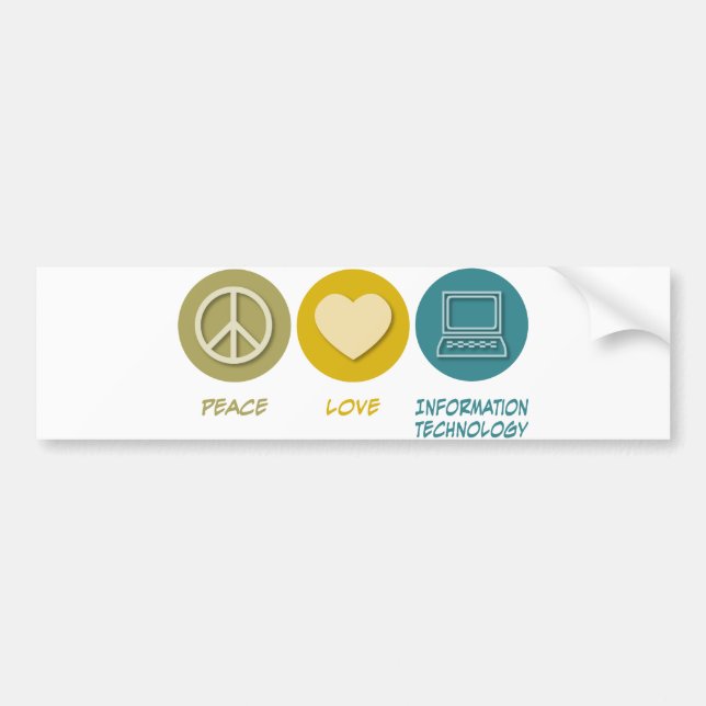 Peace Love Information Technology Bumper Sticker (Front)