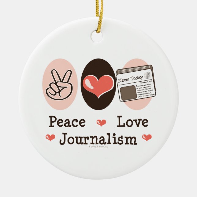 Peace Love Journalism Ornament (Front)