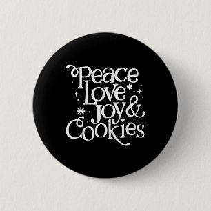 Peace Love Joy And Cookies Christmas 6 Cm Round Badge