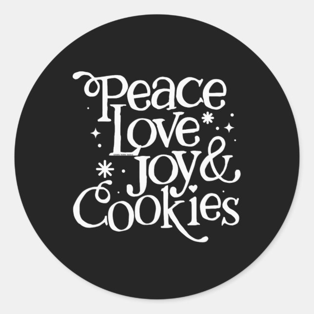 Peace Love Joy And Cookies Christmas  Classic Round Sticker (Front)