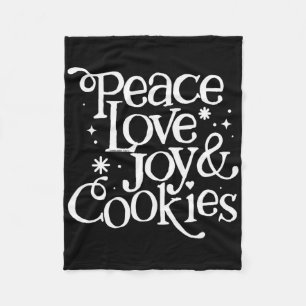 Peace Love Joy And Cookies Christmas Fleece Blanket