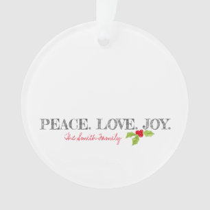Peace Love Joy Christmas Holly NAME Holidays Ornament