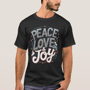 Peace, Love & Joy T-Shirt