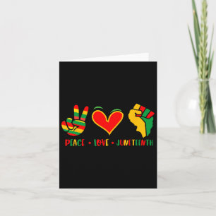 Peace Love Juneteenth 1865 Independence Day Black Card