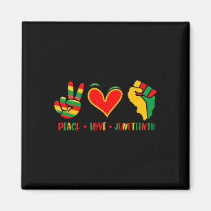 Peace Love Juneteenth 1865 Independence Day Black  Magnet