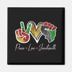 Peace Love Juneteenth Black Pride Freedom 4th Of J Magnet