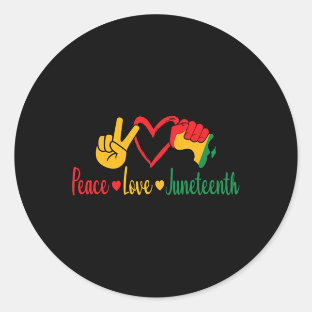 Peace Love Juneteenth Black Pride Freedom  Classic Round Sticker (Front)