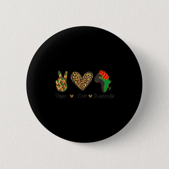 Peace love juneteenth black pride independence day 6 cm round badge (Front)