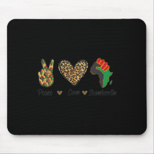 Peace Love Juneteenth Black Pride Independence Day Mouse Pad