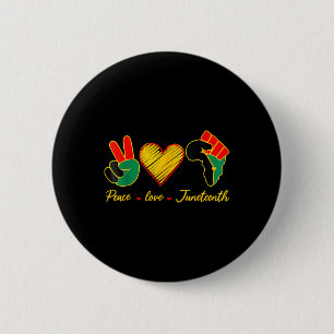 Peace Love Juneteenth Pride Black Girl Black Queen 6 Cm Round Badge