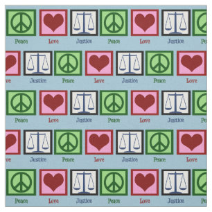 Peace Love Justice Fabric