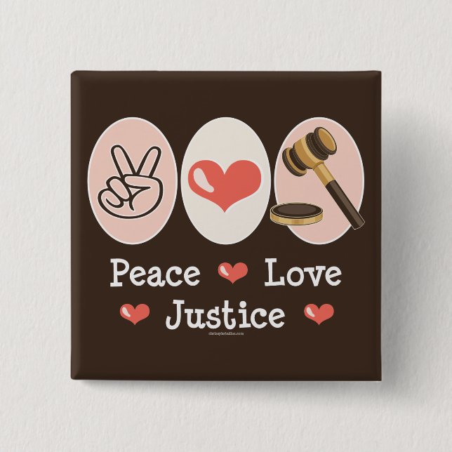 Peace Love Justice Judge Button (Front)