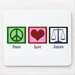 Peace Love Justice Mouse Pad