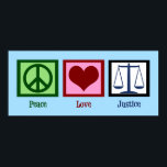 Peace Love Justice Poster<br><div class="desc">Peace sign,  red heart and the scales of justice to represent the law. A great gift for someone who in the legal profession,  an attorney,  lawyer,  prosecutor,  or judge. PEACE LOVE JUSTICE.</div>
