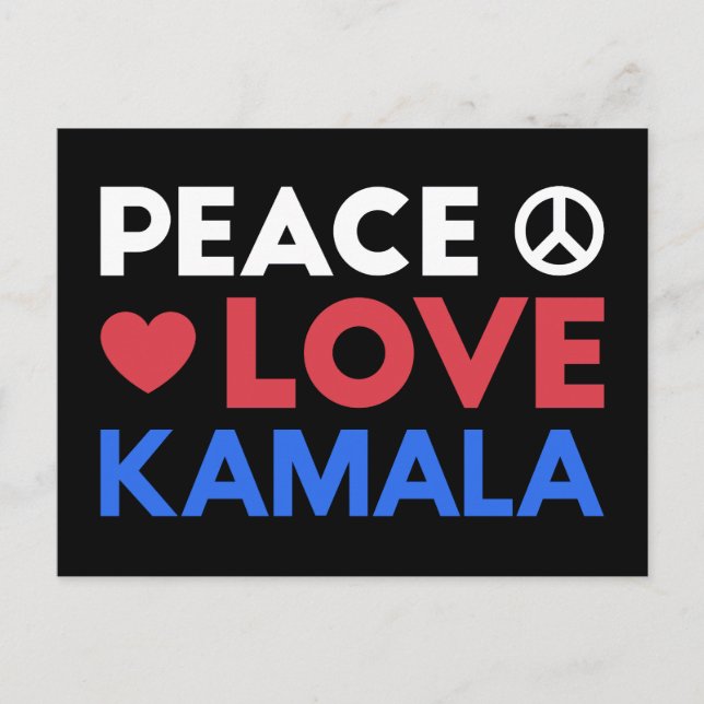 Peace Love Kamala I - Kamala Harris For President Postcard (Front)