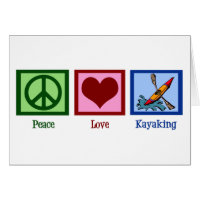Peace Love Kayaking Card