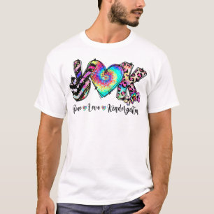 Peace Love Kindergarten Teacher Student Kinder Tea T-Shirt