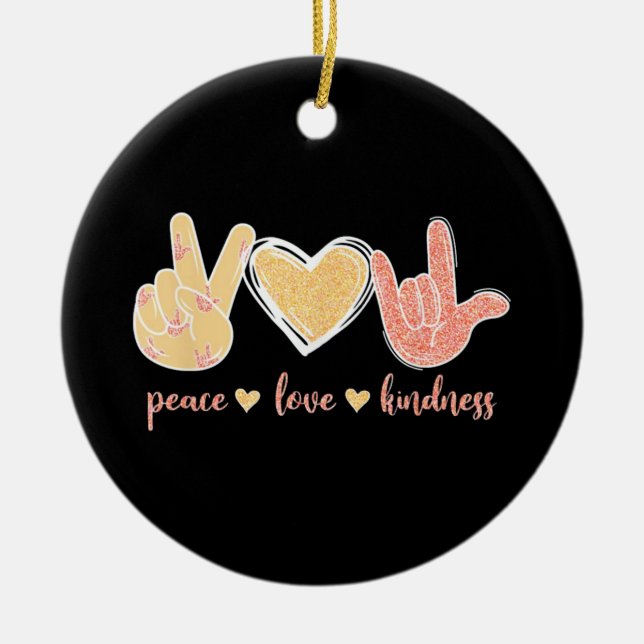 Peace Love Kindness Ceramic Ornament (Front)