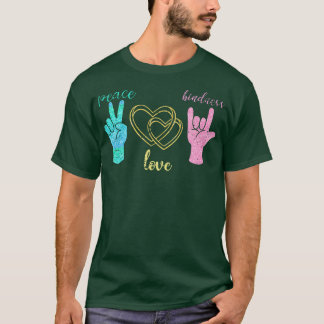 Peace Love Kindness T-Shirt
