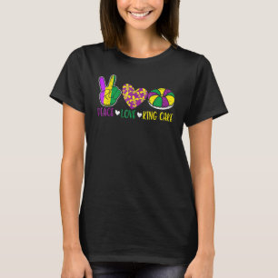 Peace Love King Cake  Mardi Gras Festival Party T-Shirt