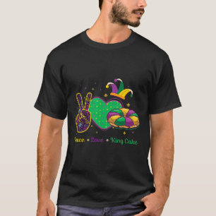 Peace Love King Cake Mardi Gras Masquerade Carniva T-Shirt