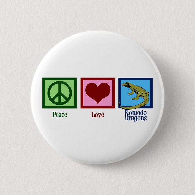 Peace Love Komodo Dragons 6 Cm Round Badge (Front)