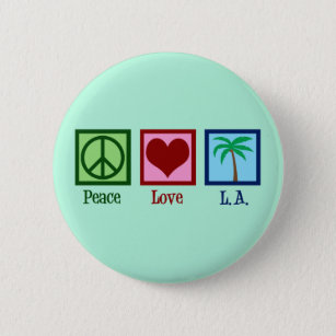 Peace Love L.A.   Cute Los Angeles 6 Cm Round Badge