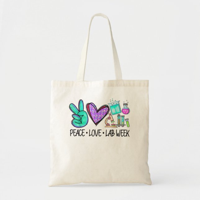 Peace Love Lab Week 2022 Medical Laboratory Scient Tote Bag (Front)