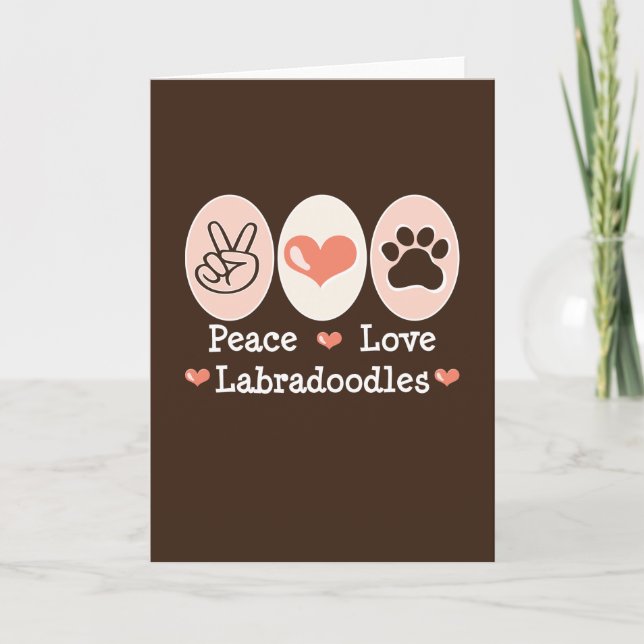 Peace Love Labradoodles Greeting Card (Front)