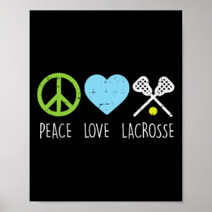 Peace Love Lacrosse Cool Lax Player Goalie Hippie  Poster