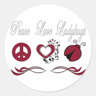 Peace Love Ladybugs Classic Round Sticker