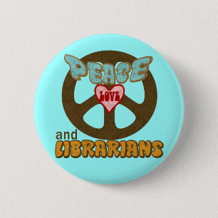 Peace Love Librarians 6 Cm Round Badge