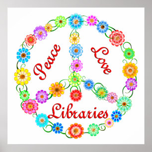 Peace Love Libraries Poster