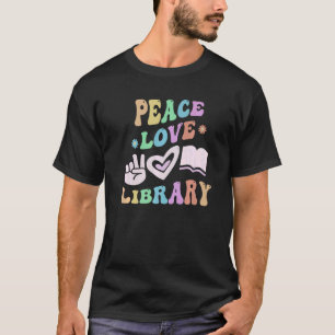 PEACE LOVE LIBRARY Retro Librarian Groovy School   T-Shirt