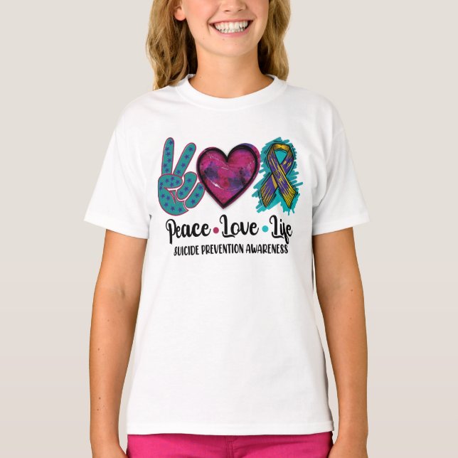 Peace Love Life Suicide Prevention Awareness T-Shirt (Front)