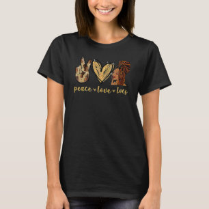Peace Love Locs Black History Month African Woman_ T-Shirt