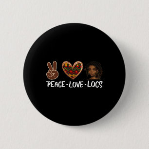 Peace Love Locs Black Melanin Women African Histor 6 Cm Round Badge