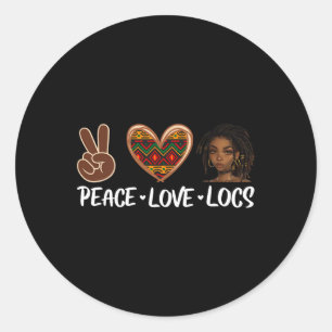 Peace Love Locs Black Melanin Women African Histor Classic Round Sticker