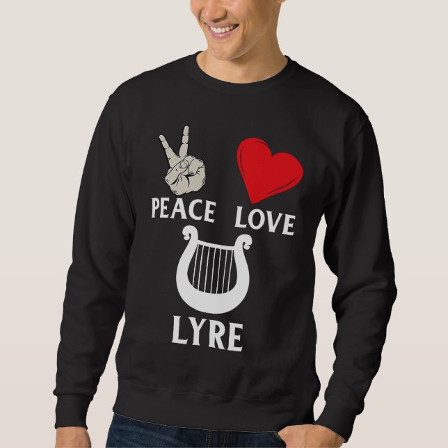 Peace Love Lyre French Horn Lyre Instrument Lyre P Sweatshirt (Front)