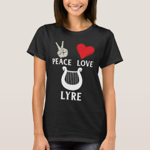 Peace Love Lyre French Horn Lyre Instrument Lyre P T-Shirt