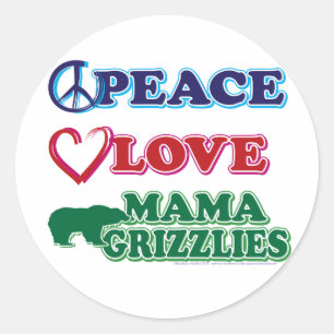 Peace-Love-Mama-Grizzlies Classic Round Sticker