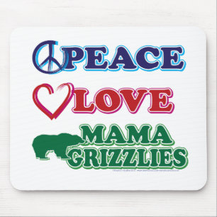 Peace-Love-Mama-Grizzlies Mouse Pad