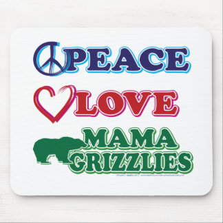 Peace-Love-Mama-Grizzlies Mouse Pad