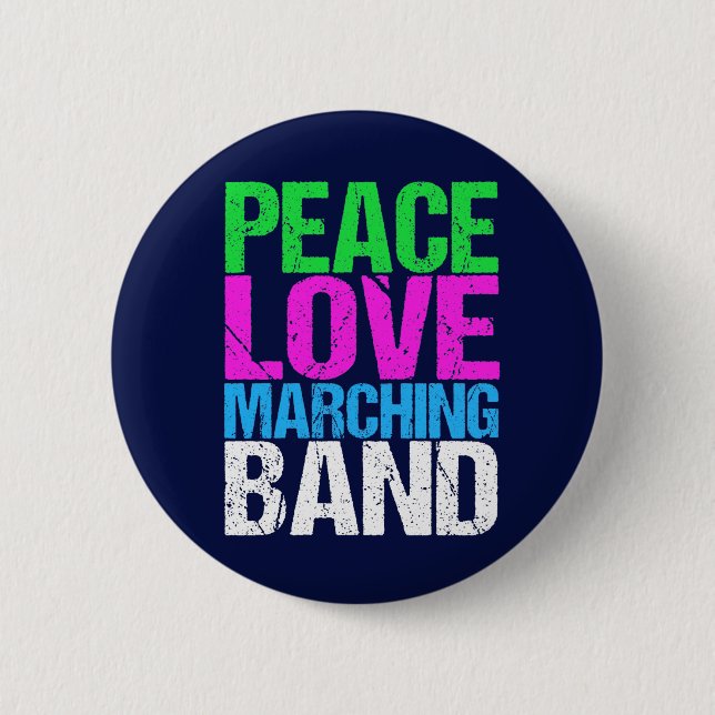Peace Love Marching Band 6 Cm Round Badge (Front)